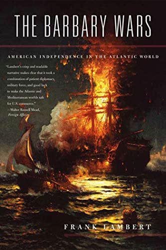 The Barbary Wars: American Independence in the Atlantic World von Hill & Wang