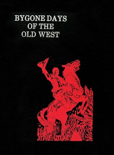 Bygone Days of the Old West (Hardcover) von Sunstone Press