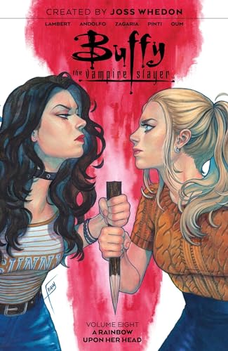 Buffy the Vampire Slayer Vol. 8 SC: A Rainbow upon Her Head (BUFFY THE VAMPIRE SLAYER TP (BOOM), Band 8)