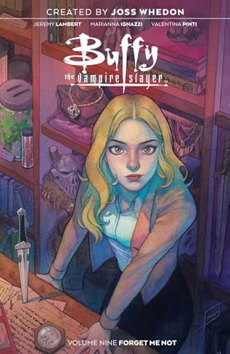 Buffy the Vampire Slayer Vol. 9 SC: Forget Me Not (BUFFY THE VAMPIRE SLAYER TP (BOOM), Band 9)