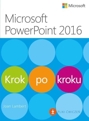 Microsoft PowerPoint 2016 Krok po kroku: Pliki ćwiczeń