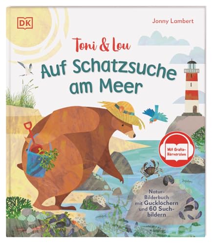 Toni & Lou. Auf Schatzsuche am Meer: Natur-Bilderbuch mit Gucklöchern und 60 Suchbildern. Mit Gratis-Hörversion. Vorlesegeschichte über einen Tag am Meer. Für Kinder ab 3 Jahren von Dorling Kindersley Verlag
