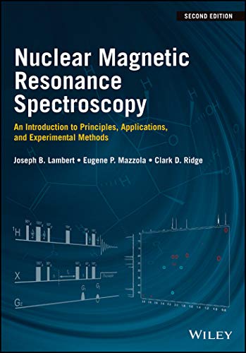 Nuclear Magnetic Resonance Spectroscopy: An Introduction to Principles, Applications, and Experimental Methods von Wiley