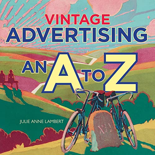 Vintage Advertising: An A to Z von Bodleian Library