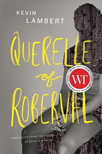 Querelle of Roberval (Biblioasis International Translation, 38) von Biblioasis