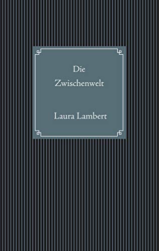 Die Zwischenwelt