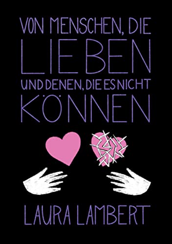 Von Menschen, die lieben und denen, die es nicht können von Book on Demand