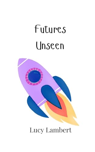 Futures Unseen von Creative Arts Management OÜ