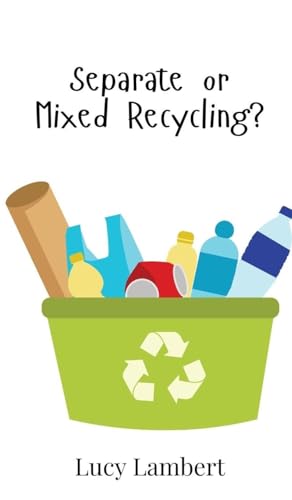 Separate or Mixed Recycling? von Creative Arts Management OÜ
