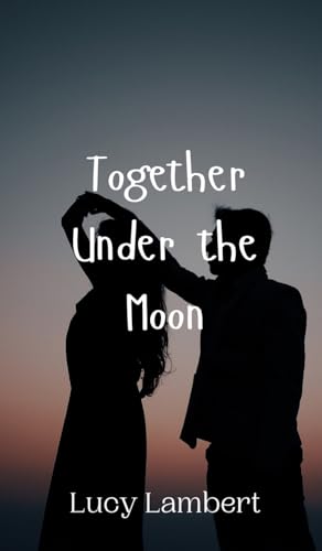 Together Under the Moon von Creative Arts Management OÜ