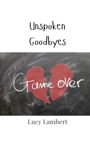Unspoken Goodbyes von Creative Arts Management OÜ
