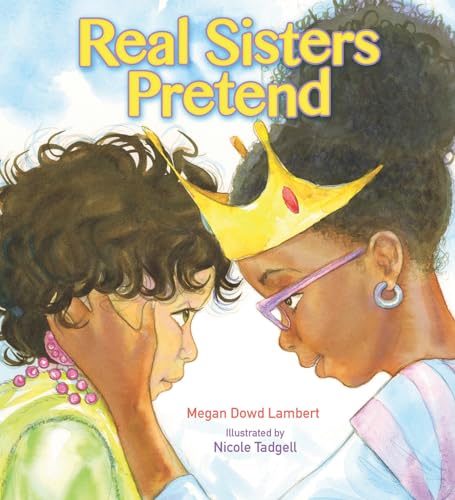 Real Sisters Pretend von Tilbury House Publishers