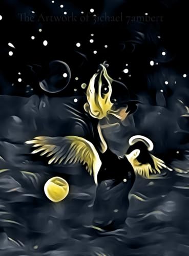 The Artwork of 3ichael 7ambert: The Complete Collection