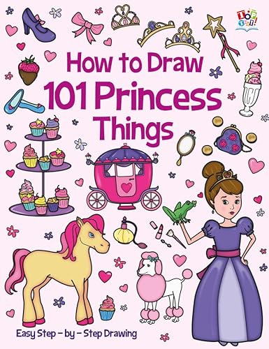 How to Draw 101 Princess Things How to Draw 101 Princess Things von Imagine That