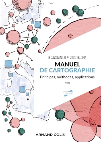 Manuel de cartographie - 2éd.: Principes, méthodes, applications von ARMAND COLIN