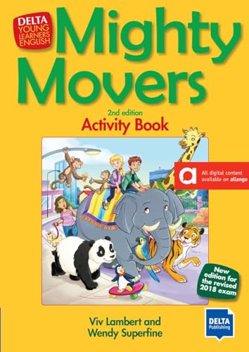 Mighty Movers 2nd edition: New edition for the revised 2018 exam. Activity Book (DELTA Young Learners English)