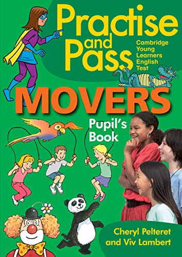 Practise and Pass - MOVERS: Cambridge Young Learners English Test. Pupil’s Book (DELTA Young Learners English)