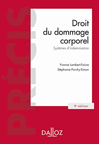 Droit du dommage corporel 9ed - Systèmes d'indemnisation von DALLOZ