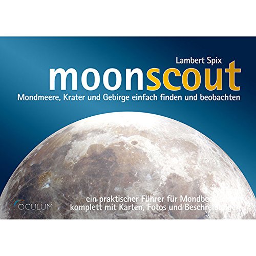 moonscout: Mondmeere, Krater und Gebirge einfach finden und beobachten