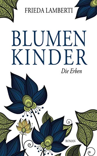 BLUMENKINDER: Die Erben Band 6