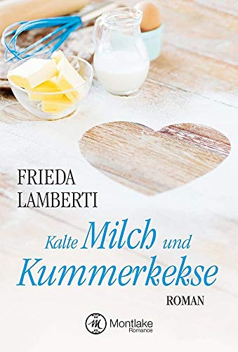 Kalte Milch und Kummerkekse