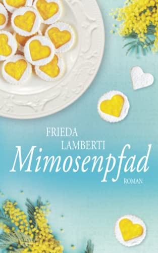Mimosenpfad (»Pfad« Reihe, Band 1) von Independently published