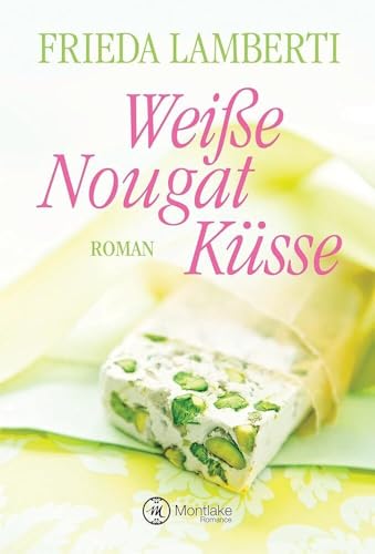 Weiße Nougat Küsse von Montlake Romance
