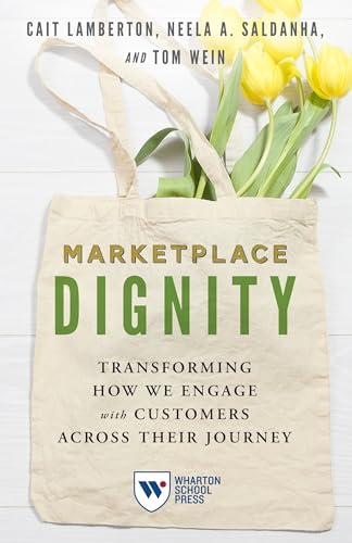 Marketplace Dignity: Transforming How We Engage With Customers Across Their Journey