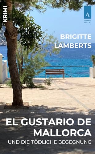 El Gustario de Mallorca und die tödliche Begegnung von adakia