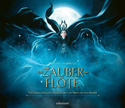 Die Zauberflöte - Eine Nacherzählung der berühmten Oper mit Bildern aus dem Kinofilm «The Magic Flute»: Bilderbuch von Ueberreuter Verlag, Kinder- und Jugendbuch