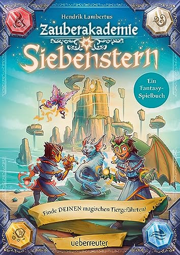 Zauberakademie Siebenstern - Finde DEINEN magischen Tiergefährten! (Zauberakademie Siebenstern, Bd. 2) von Ueberreuter Verlag, Kinder- und Jugendbuch