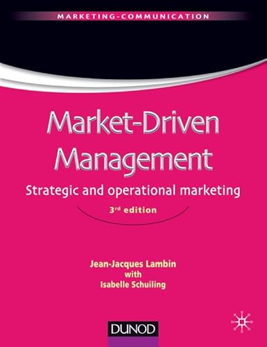 Market-Driven Management (Version anglaise): Strategic and operational marketing von DUNOD