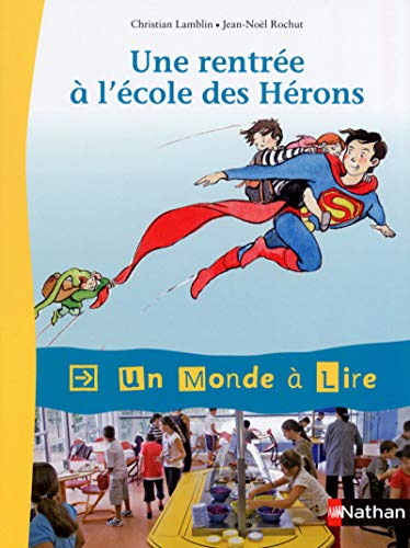 Un monde à lire - Kimamila CE1 - série rouge - Album 1 : Une rentrée à l'école des Hérons