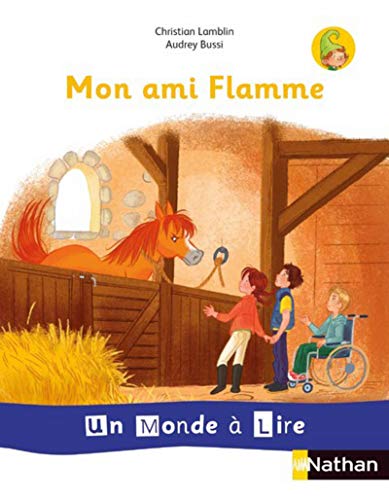 Un monde à lire - série blanche - Album 3 CP Mon amie Flamme 2019 Un monde à lire - série blanche - Album 3 CP Mon amie Flamme 2019