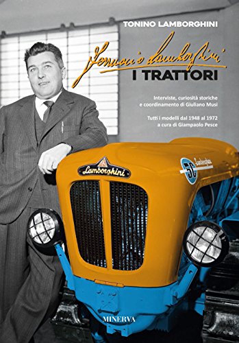 Ferruccio Lamborghini. I trattori