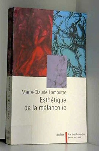 Esthétique de la mélancolie: 2ème édition von AUBIER