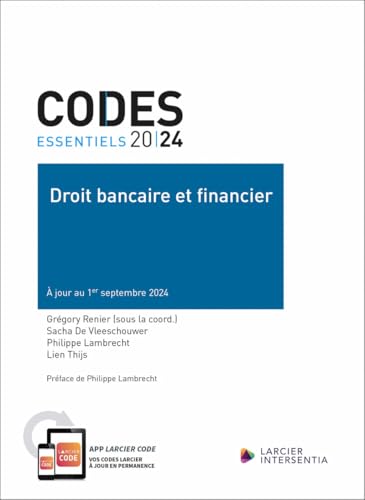 Code essentiel - Droit bancaire et financier 2024 - À jour au 1er septembre 2024 von LARCIER