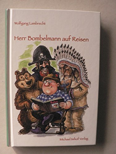 Herr Bombelmann auf Reisen 3: Band 3