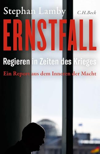 Ernstfall: Regieren in Zeiten des Krieges von Beck C. H.