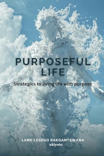 Purposeful Life von Ukiyoto Publishing