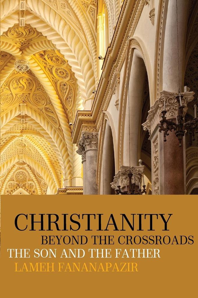 Christianity beyond the Crossroads von George Ronald Publisher Ltd
