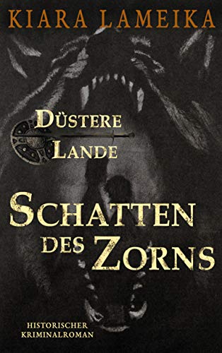 Düstere Lande: Schatten des Zorns: 2. Band der Mittelalterreihe "Düstere Lande" von Books on Demand