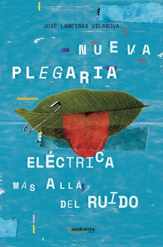 Nueva plegaria eléctrica, más allá del ruido von cuadranta