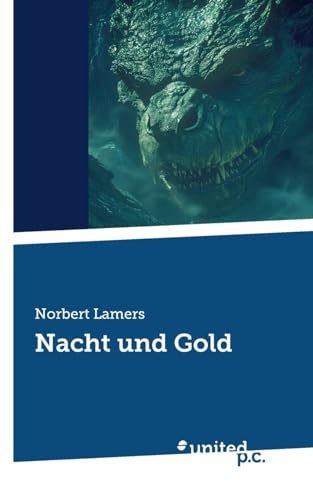 Nacht und Gold: Teil I