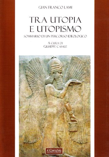 Tra utopia e utopismo Tra utopia e utopismo von Il Cerchio