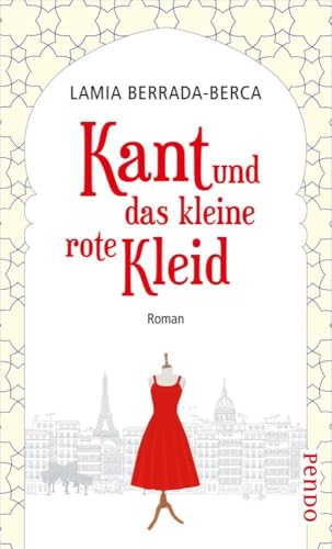 Kant und das kleine rote Kleid: Roman