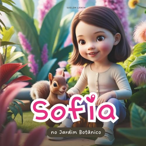 Sofia: no Jardim Botânico (Uma menina autista, Band 2) von Independently published