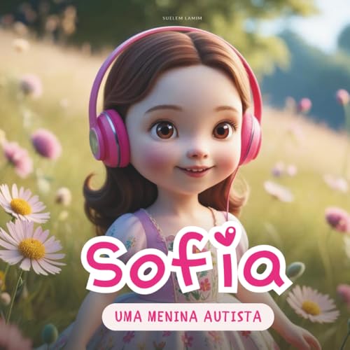 Sofia: uma menina autista von Independently published