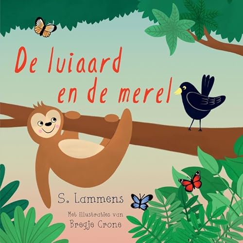 De luiaard en de merel De luiaard en de merel von Uitgeverij Boekscout
