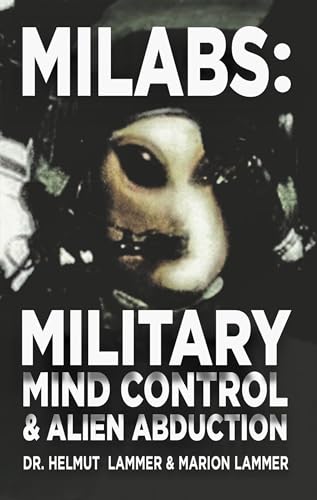 MILABS: Military Mind Control and Alien Abduction